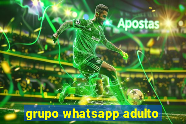 grupo whatsapp adulto